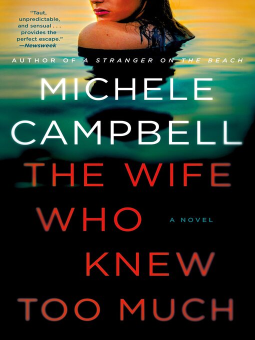 Title details for The Wife Who Knew Too Much by Michele Campbell - Wait list